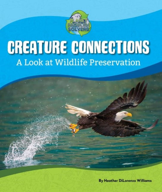 Creature Connections: A Look at Wildlife