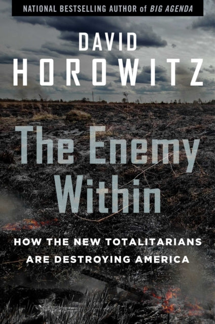 The Enemy Within: How a Totalitarian Movement Is Destroying America