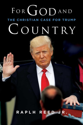 For God and Country: The Christian Case for Trump