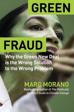 Green Fraud Why the Green New Deal Is Even Worse Than You Think