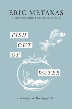 Fish Out of Water A Search for the Meaning of Life