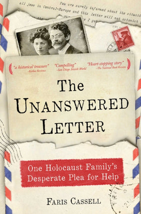 The Unanswered Letter: One Holocaust Family's Desperate Plea for Help