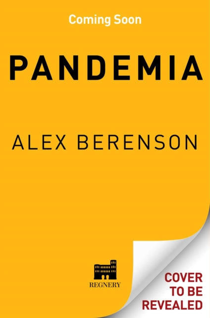 Pandemia: How Coronavirus Hysteria Took Over Our Government, Rights, and Lives