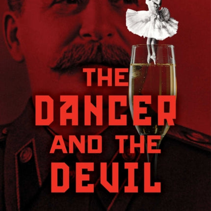 The Dancer and the Devil: Stalin, Pavlova, and the Road to the Great Pandemic