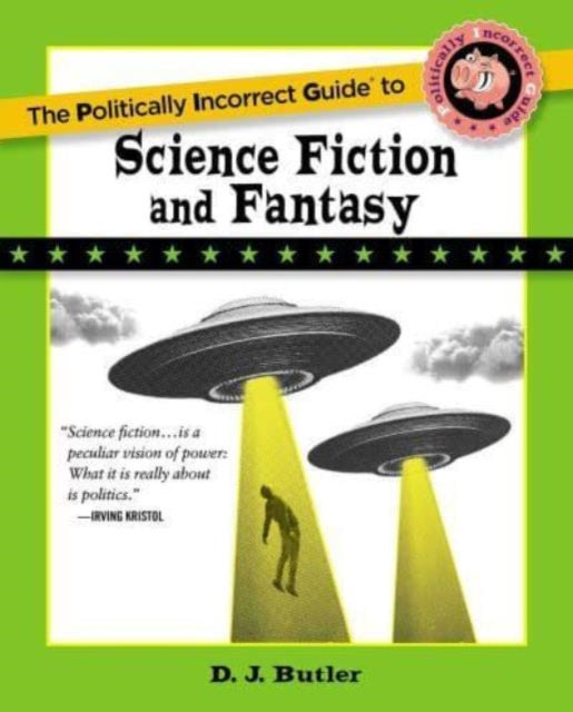 Politically Incorrect Guide to Science Fiction