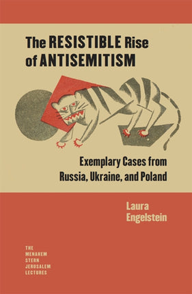 The Resistible Rise of Antisemitism – Exemplary Cases from Russia, Ukraine, and Poland