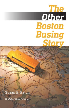 The Other Boston Busing Story – What`s Won and