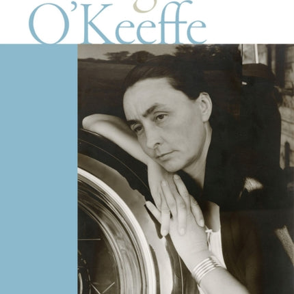 Georgia O'Keeffe: A Life
