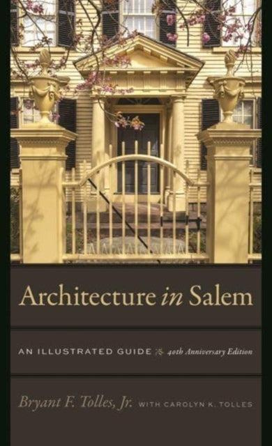 Architecture in Salem – An Illustrated Guide