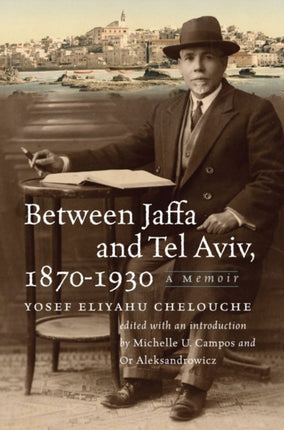 Between Jaffa and Tel Aviv 18701930