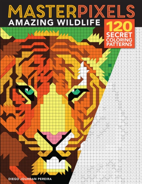 Masterpixels: Amazing Wildlife: 120 Secret Coloring Patterns