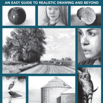 See, Think, Draw: An Easy Guide to Realistic Drawing and Beyond