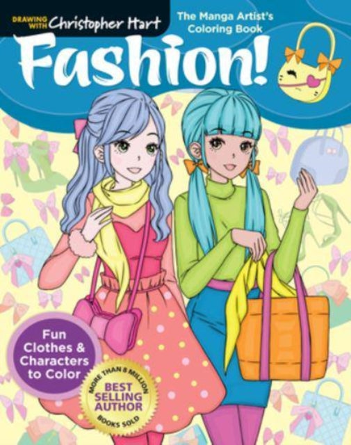 The Manga Artist's Coloring Book: Fashion!: Fun Clothes & Characters to Color