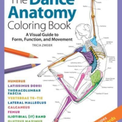 The Dance Anatomy Coloring Book: A Visual Guide to Form, Function, and Movement