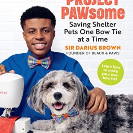 Project Pawsome: Saving Shelter Pets One Bow Tie at a Time