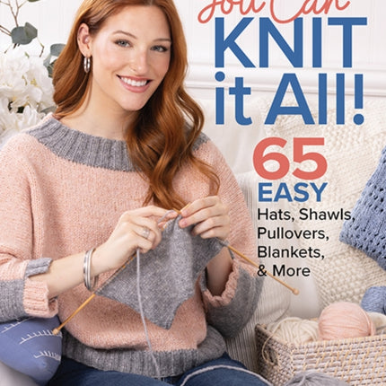 You Can Knit It All