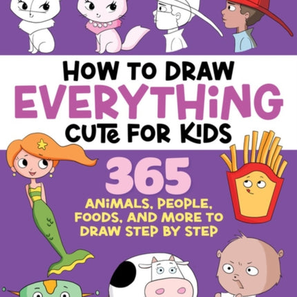 How to Draw Everything Easy and Cute for Kids