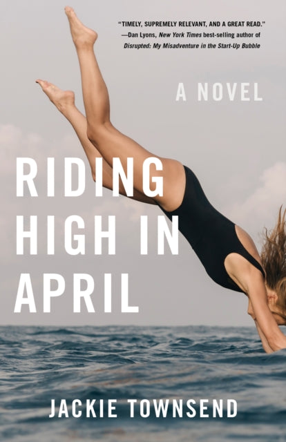 Riding High in April: A Novel