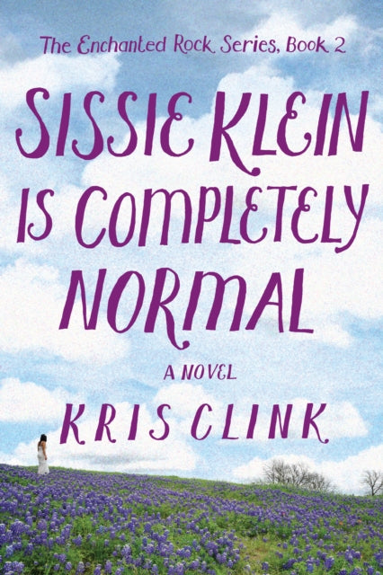 Sissie Klein is Perfectly Normal: A Novel