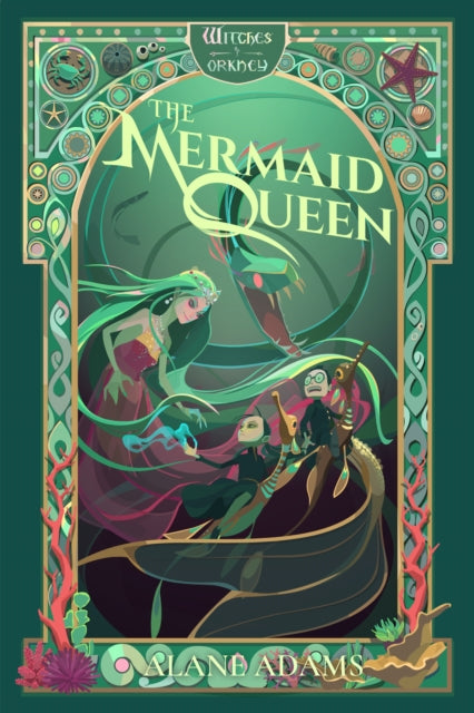 The Mermaid Queen: The Witches of Orkney, Book 4