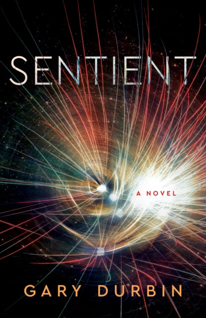 Sentient: A Novel