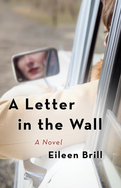 A Letter in the Wall: A  Novel