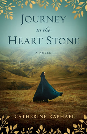 Journey to the Heart Stone: A Novel