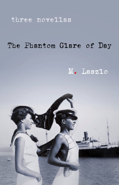 The Phantom Glare of Day: A Novel