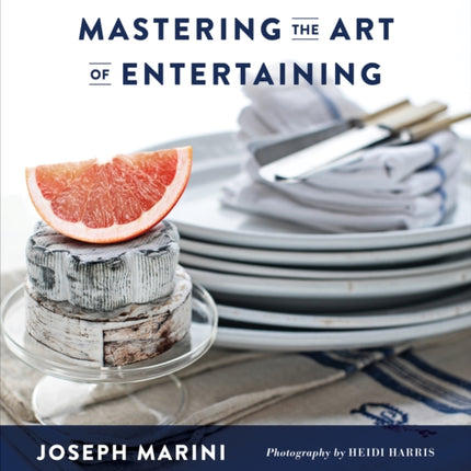 Mastering the Art of Entertaining