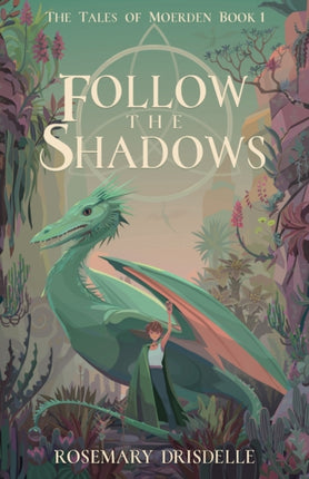 Follow the Shadows: The Tales of Moerden Book 1