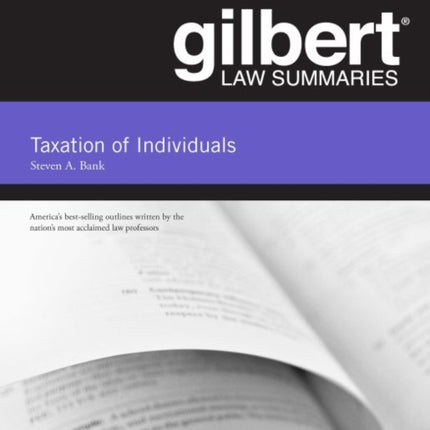 Gilbert Law Summaries, Taxation of Individuals