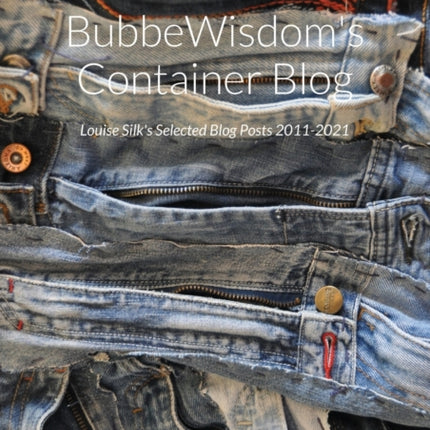 BubbeWisdom's Container Blog