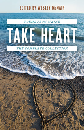 Take Heart: Poems from Maine the Complete