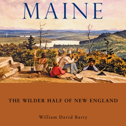 Maine: The Wilder Half of New England