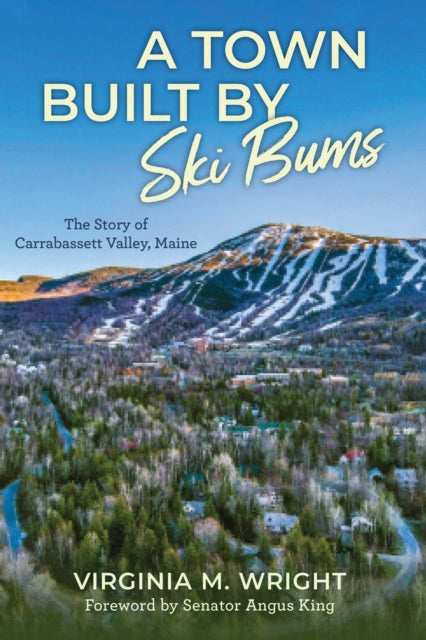 A Town Built by Ski Bums