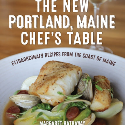 The New Portland Maine Chefs Table