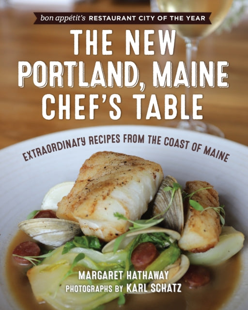 The New Portland Maine Chefs Table