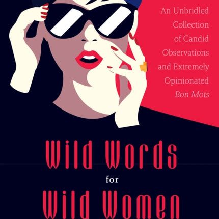 Wild Words for Wild Women: An Unbridled