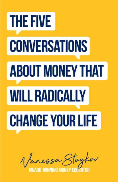 The Five Conversations About Money That Will Radically Change Your Life: Could Be the Best Money Book You Ever Own (Financial Risk Management)