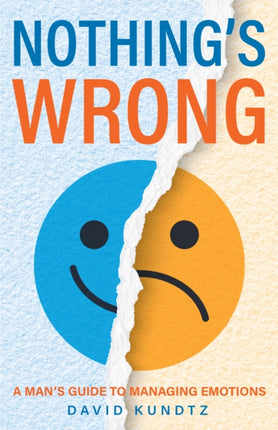 Nothing's Wrong: A Man's Guide to Managing