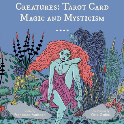 Faeries and Magical Creatures: Tarot Card Magic and Mysticism (78 Tarot Cards and Guidebook)