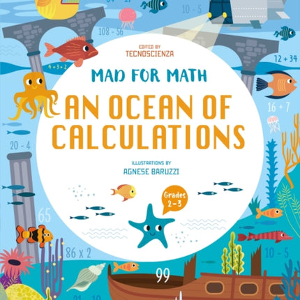 Mad for Math: An Ocean of Calculations: A Math Calculation Workbook for Kids (Math Skills, Age 6-9)