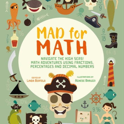 Mad for Math: Navigate the High Seas: A Math Book For Kids