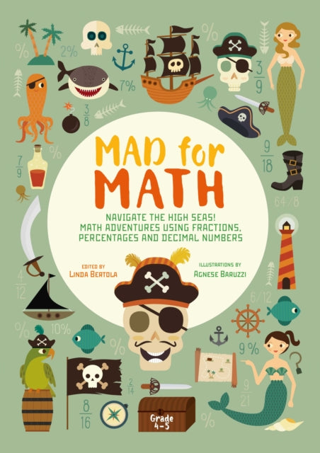 Mad for Math: Navigate the High Seas: A Math Book For Kids