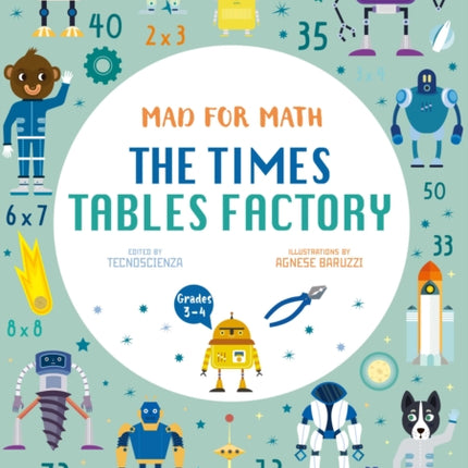 Mad for Math: The Times Tables Factory: (Ages 8-10)