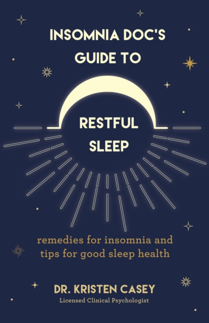 Insomnia Doc’s Guide to Restful Sleep: Remedies