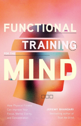 Functional Training for the Mind: How Physical