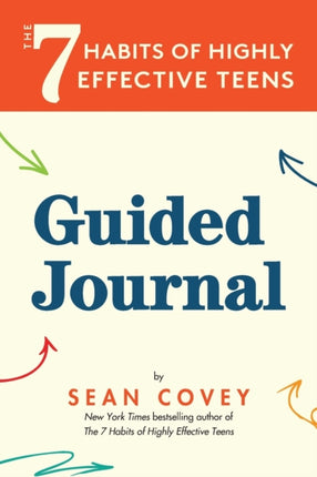 The 7 Habits of Highly Effective Teens: Guided