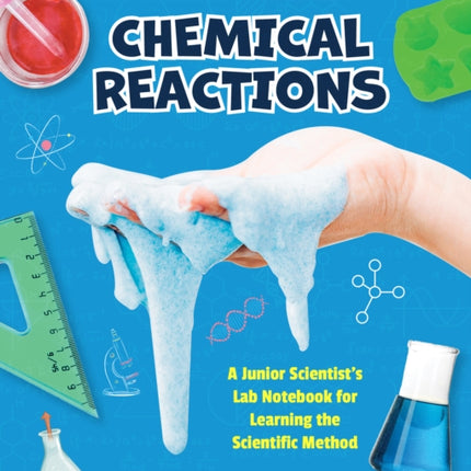 Noah’s Fascinating World of STEAM Experiments: Chemical Reactions