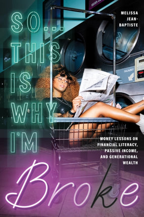 So...This Is Why I'm Broke: Money Lessons on